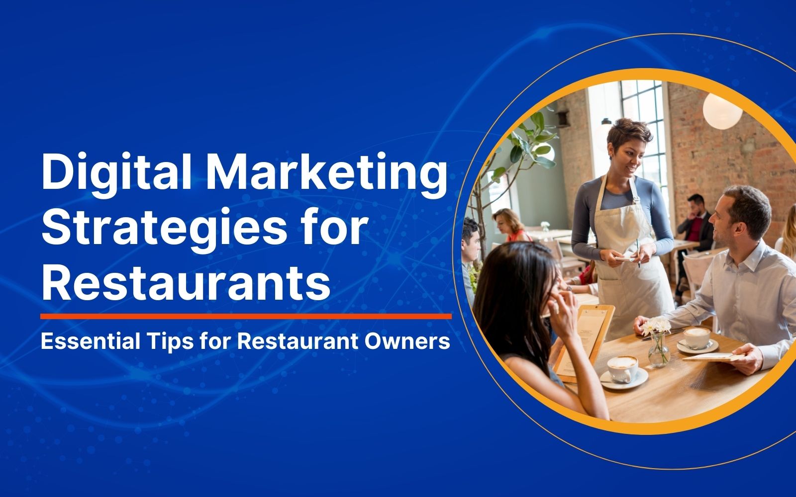 Start Strong in 2025: Top 10 Strategies for Digital Marketing for Restaurants