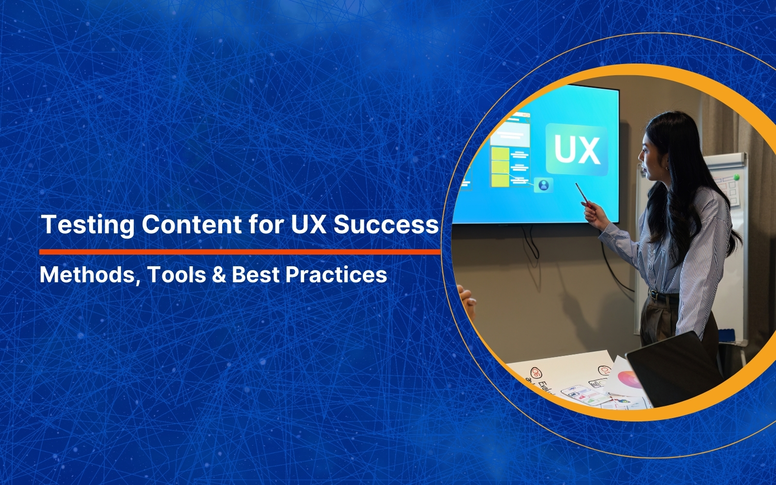 How to Test Content for UX Success: Methods, Tools & Best Practices