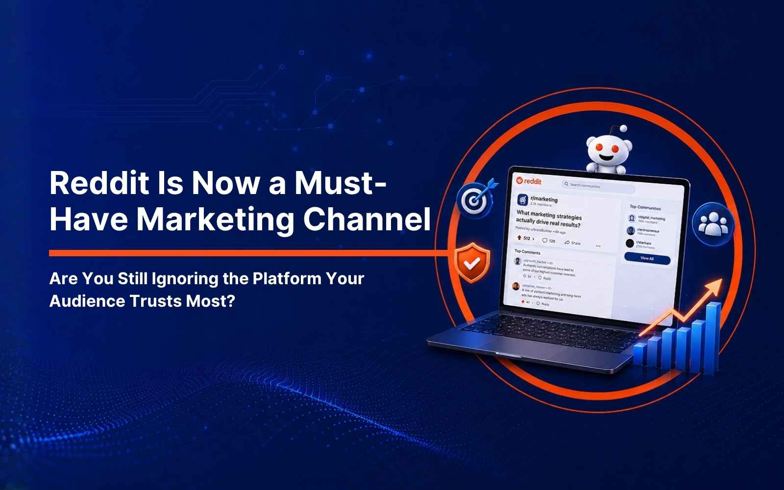 Why Reddit Is Now a Must-Have in Your Digital Marketing Strategy